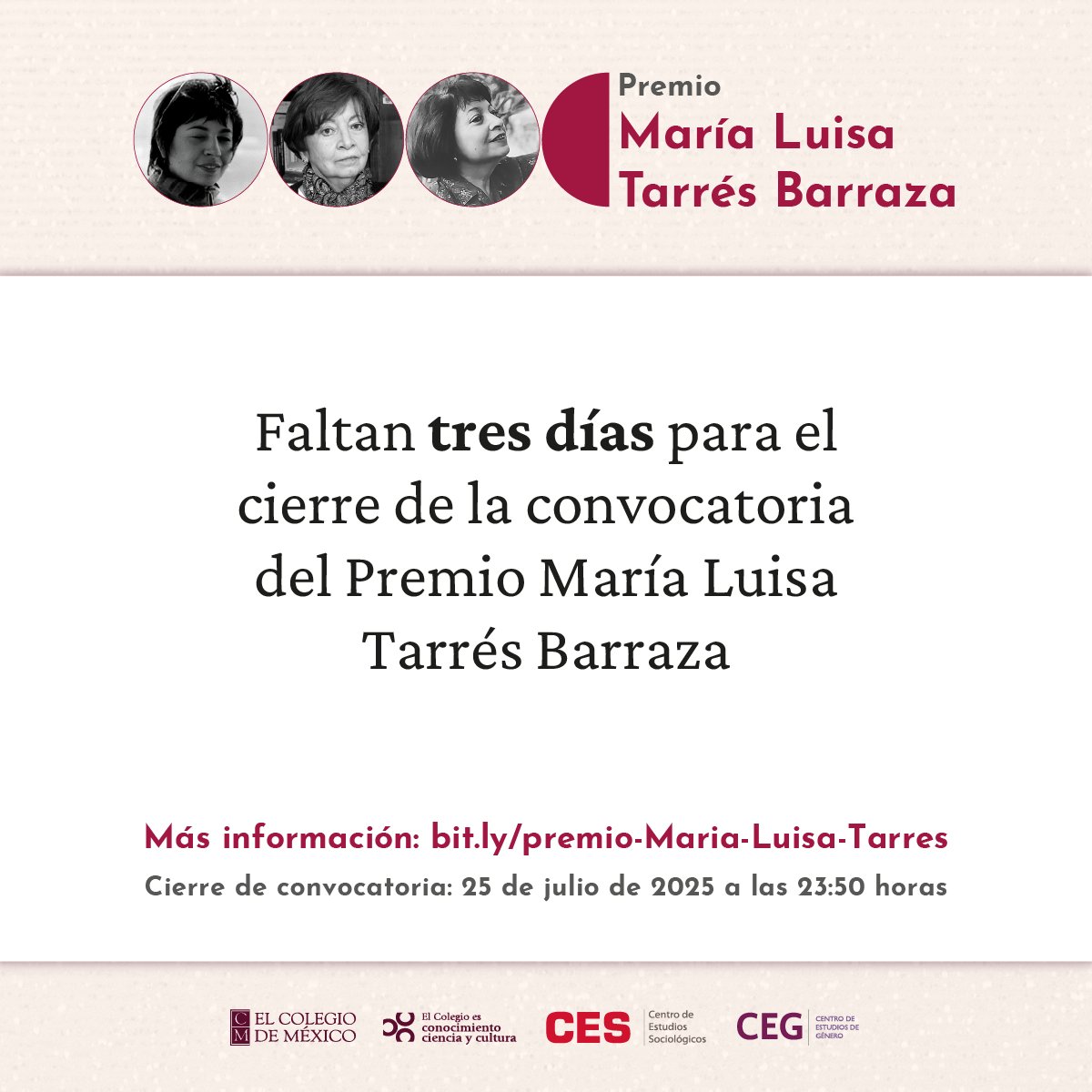 CEGColmex's tweet image. ‼️¡La convocatoria cierra pronto! Participa en la convocatoria del Premio María Luisa Tarrés Barraza, convocado por el @CES_COLMEX y el Centro de Estudios de Género de @elcolmex.
💡Conoce todos los detalles en: bit.ly/premio-Maria-L…