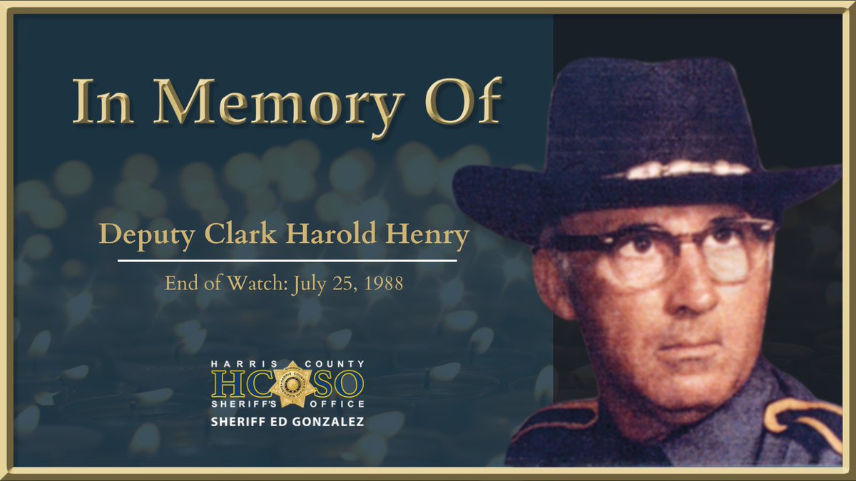 HCSOTexas's tweet image. On July 25, 1988, Deputy Clark Harold Henry was patrolling in north Harris County when he collided with another car. He died as a result of his injuries. He was 64 years old at the time of his death and the 20th deputy to die in the line of duty. Gone but never forgotten.