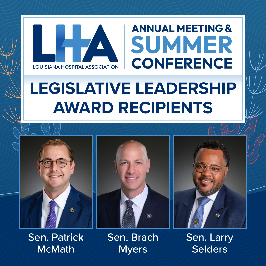 The LHA would like to thank our Legislative Leadership Award recipients — Sen. Patrick McMath, Sen. Brach Myers, and Sen. Larry Selders — for their continued commitment to the hospital industry and patients in Louisiana. 
<a href="/McmathPat/">Patrick McMath</a> <a href="/BrachMyersLA/">Brach Myers</a>