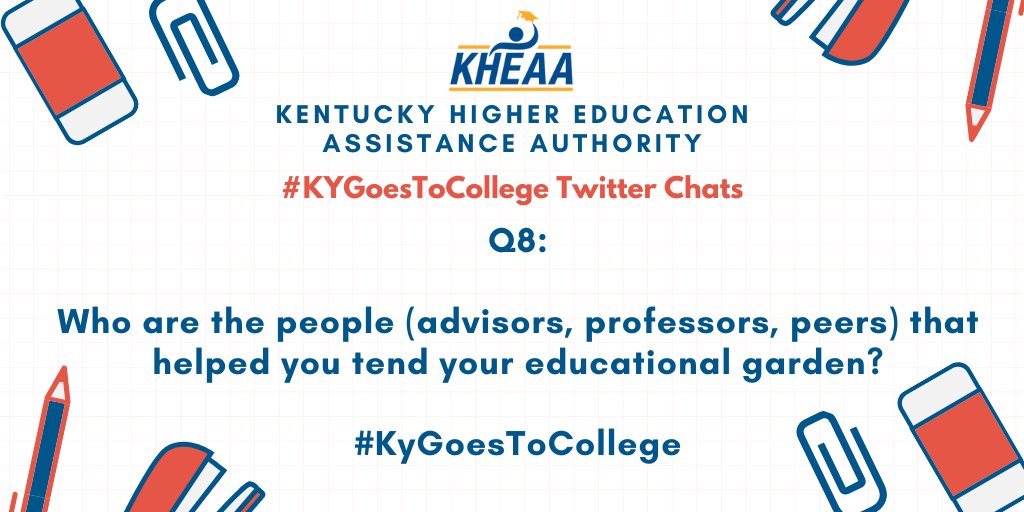 Thanks for joining us today! Last question, who helped you "bloom" in your garden? #KYGoesToCollege