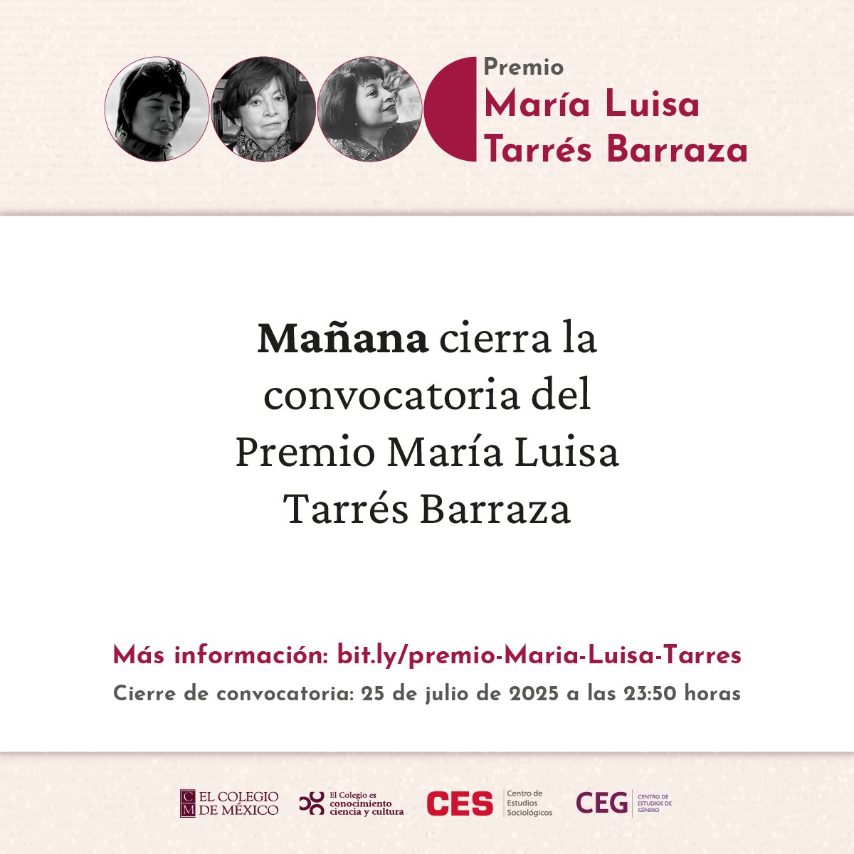 CEGColmex's tweet image. ‼️¡MAÑANA cierra la convocatoria! Es tu última oportunidad de participar en el Premio María Luisa Tarrés Barraza, convocado por el @CES_COLMEX y el Centro de Estudios de Género de @elcolmex.
💡Visita el enlace para conocer los detalles:
bit.ly/premio-Maria-L…