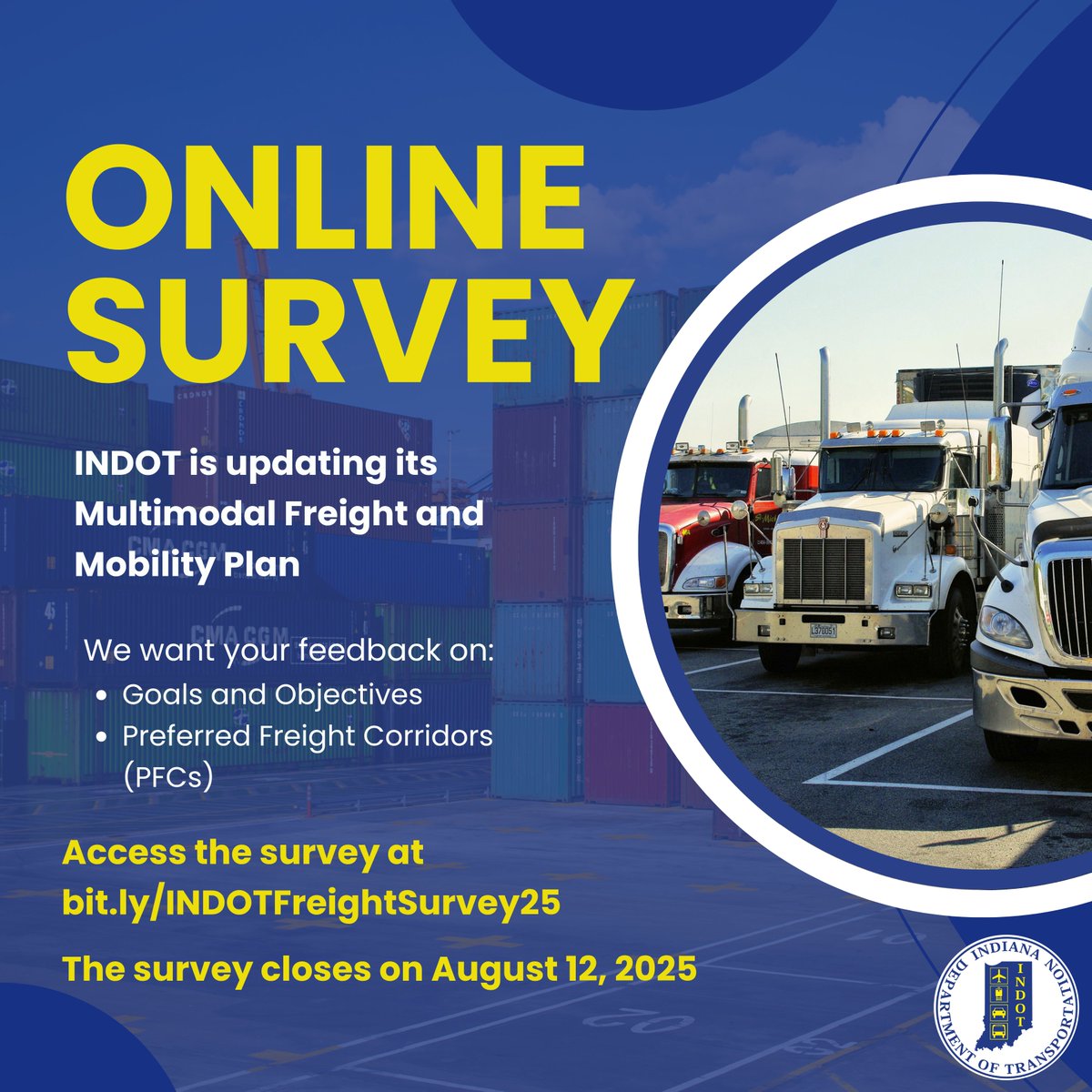 INDOT's tweet image. INDOT is updating its Multimodal Freight and Mobility Plan. Take the survey through August 12 to share feedback on plan goals and objectives and Preferred Freight Corridors (PFCs).

Access the survey at bit.ly/INDOTFreightSu….
