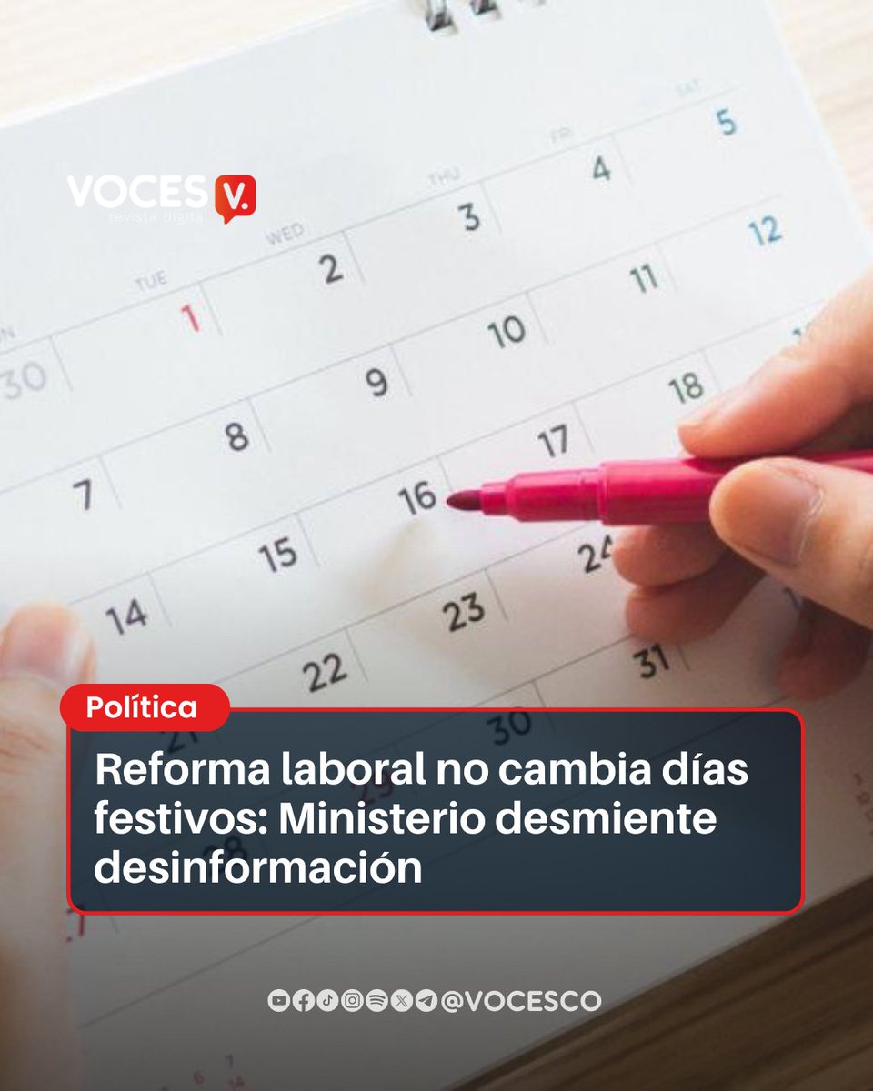 vocesco's tweet image. #Voces | El Ministerio de Trabajo desmintió que la reforma laboral elimine días festivos. Los 18 feriados siguen vigentes. El ajuste solo exige pactar por escrito el día de descanso.