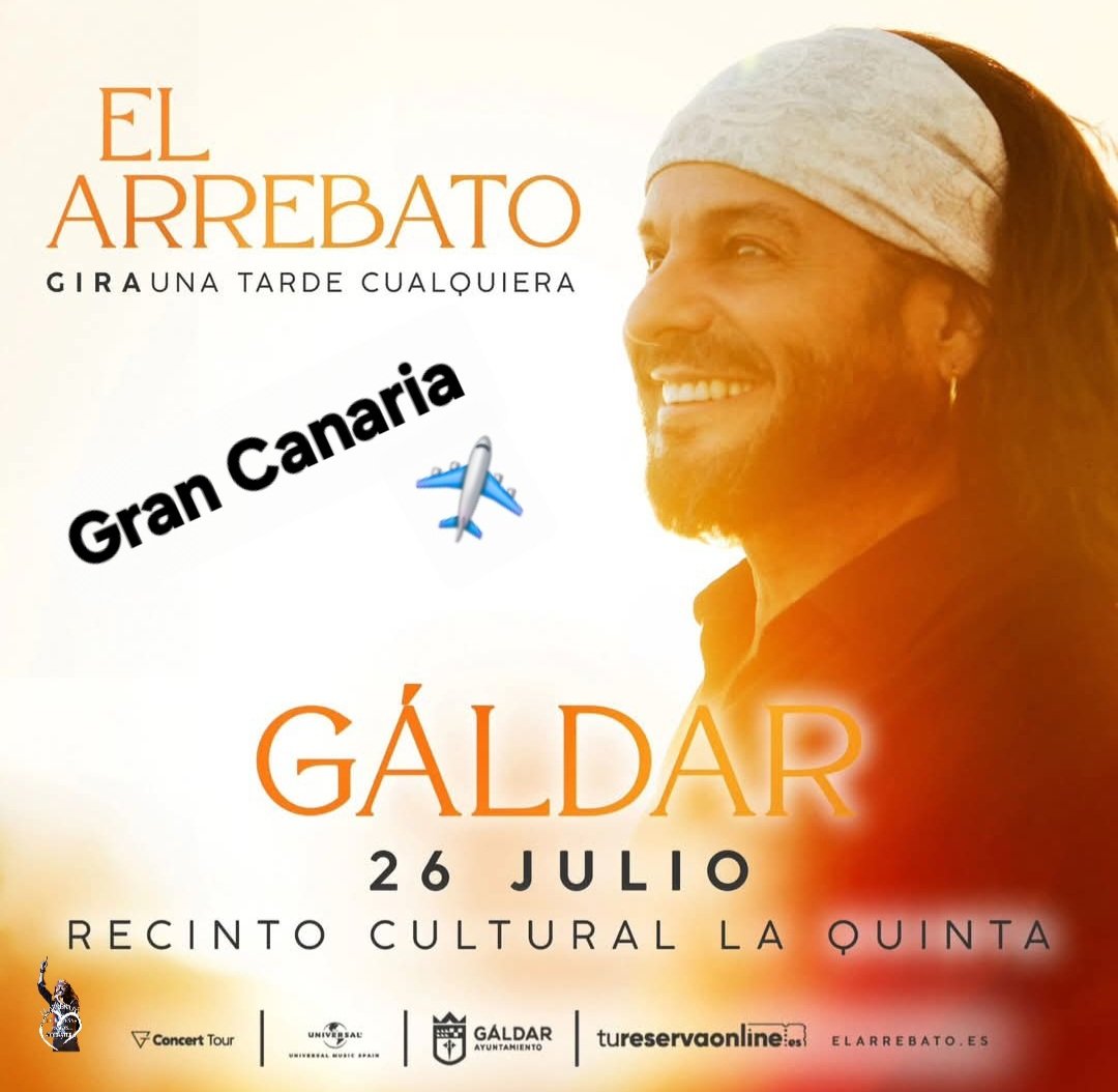 ElArrebatoClubDeFansPasionArrebatera (@arrebatocfanspa) on Twitter photo 🔴 GÁLDAR
Nos vamossss ?? ✈️@
🏖 GRAN CANARIA🛩
🌴GÁLDAR🌴
<a href="/arrebatoficial/">Javier Labandon El Arrebato</a>
CONCIERTO 🎶🎤
26 Julio / Próximo sábado
( Recinto Cultural La Quinta )
Entradas 👇 tureservaonline.es/es/events/el-a… 🔴 GÁLDAR
Nos vamossss ?? ✈️@
🏖 GRAN CANARIA🛩
🌴GÁLDAR🌴
<a href="/arrebatoficial/">Javier Labandon El Arrebato</a>
CONCIERTO 🎶🎤
26 Julio / Próximo sábado
( Recinto Cultural La Quinta )
Entradas 👇 tureservaonline.es/es/events/el-a…
