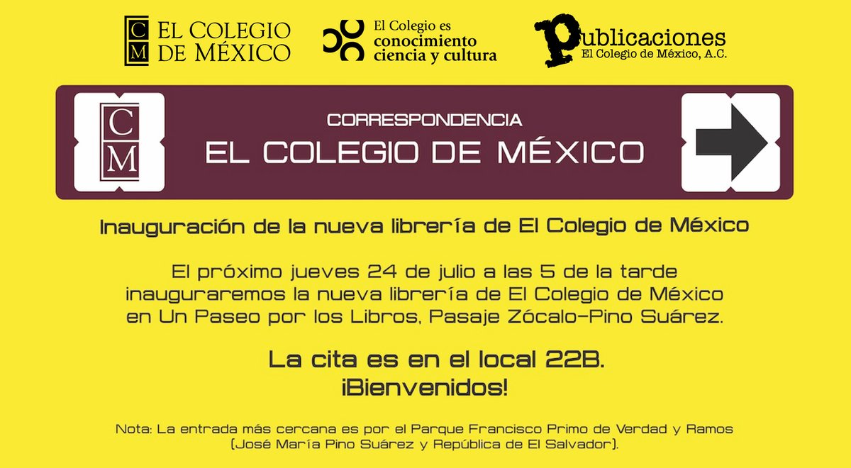 elcolmex's tweet image. Acompáñanos en la inauguración oficial a nueva librería de @LibrosColmex en el pasaje Zócalo-Pino Suárez este 24 de julio a las 17:00 hrs. ¡Te esperamos! 👏