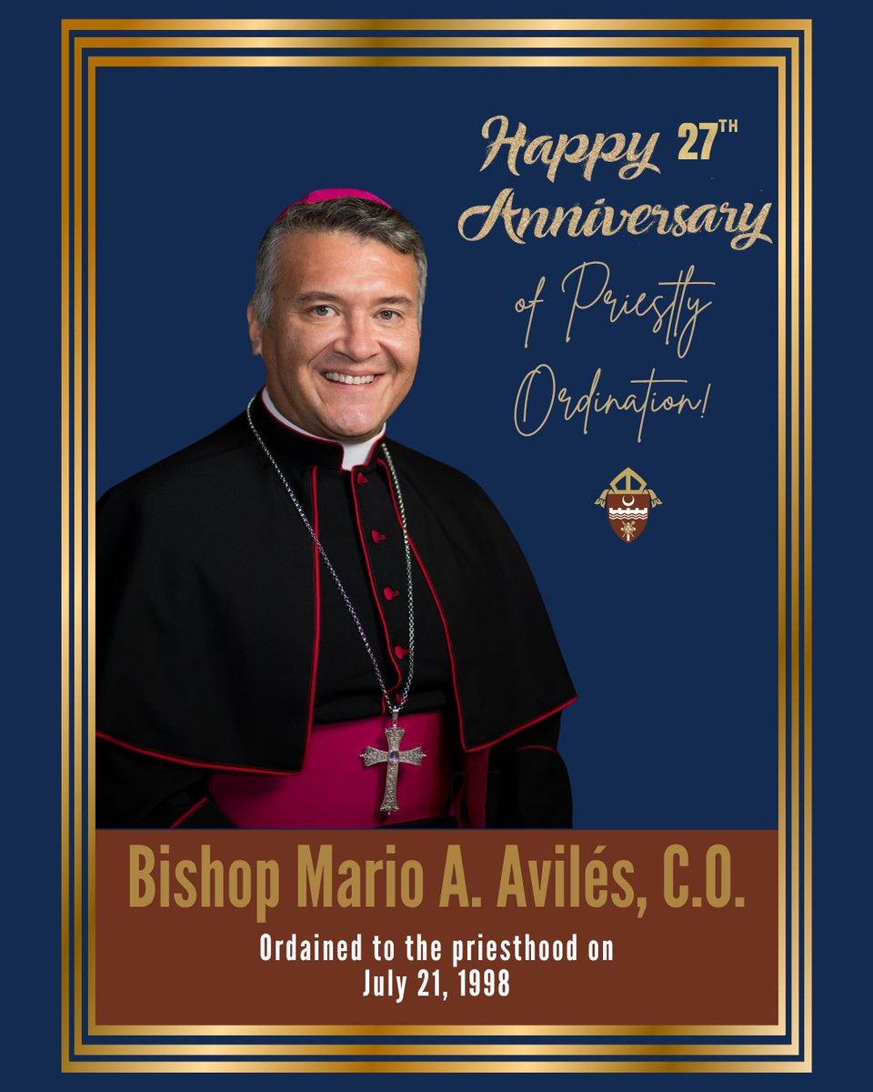 Felicidades Bp Mario A. Avilés, C.O., on the 27th Anniversary of his priesthood ordination. Thank you for your 'yes' to God &amp; for ministering &amp; serving His people. Thank you for all the love and care you show for our communities. Let us offer an Our Father, Hail Mary, &amp; Glory Be.