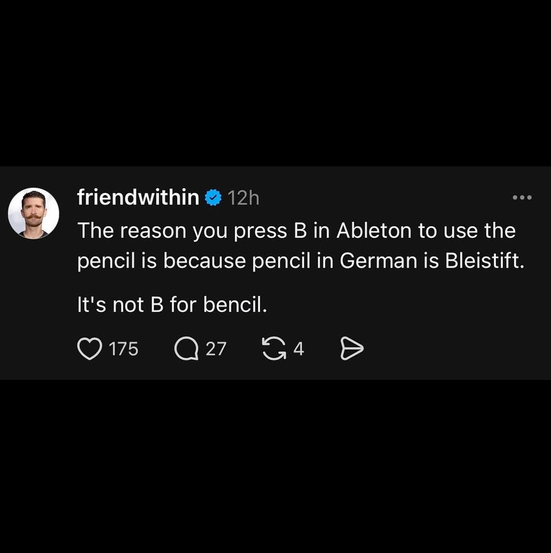 Ableton's tweet image. Why do you think the 'B' key toggles the pencil tool in Ableton? (Hint: it's not B for Bleistift)
