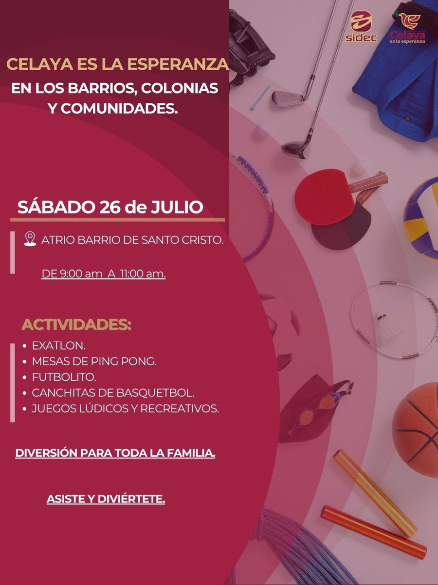✅ Feria Deportiva en barrios, colonias y comunidades.
📍 Atrio del barrio de Santo Cristo.
📅 Sábado 26 de julio.
⌚ 9:00am

#CelayaEsLaEsperanza
#SidecEsDeporte