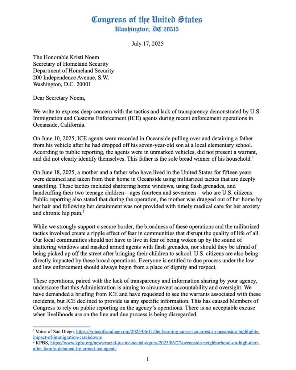 RepMikeLevin's tweet image. We must have both security and humanity in this country. The lack of transparency during recent immigration enforcement operations in Oceanside was unacceptable. My San Diego colleagues and I wrote Secretary Noem demanding answers.
