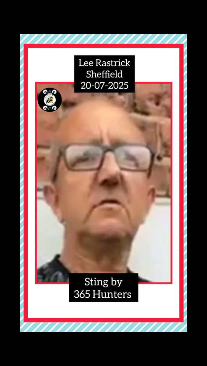 FrankTPDF's tweet image. Lee Rastrick Sheffield 20-07-2025 Sting by 365 Hunters #fyp #awareness #sharedpost #PeaDohFiles #TeamTPDF