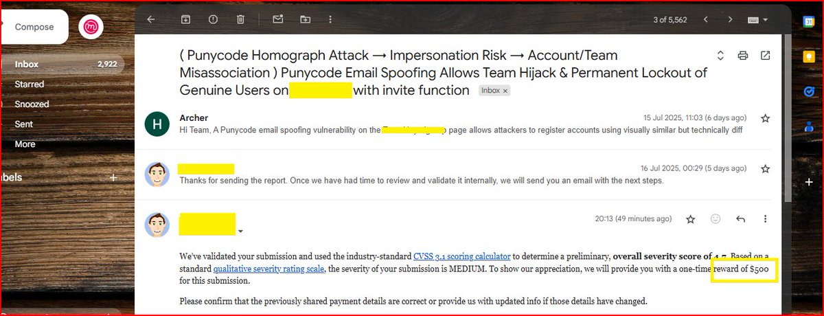 jatav_ravi's tweet image. $500 for Punycode email spoofing bug.
Used comilav “m” to bypass email uniqueness check:
>Register with comilav831@lhory.com > Use same name as legit user > Invite real user to fake team Real user joins attacker’s team - gets locked out of real one
#bugbountytips #BugBounty