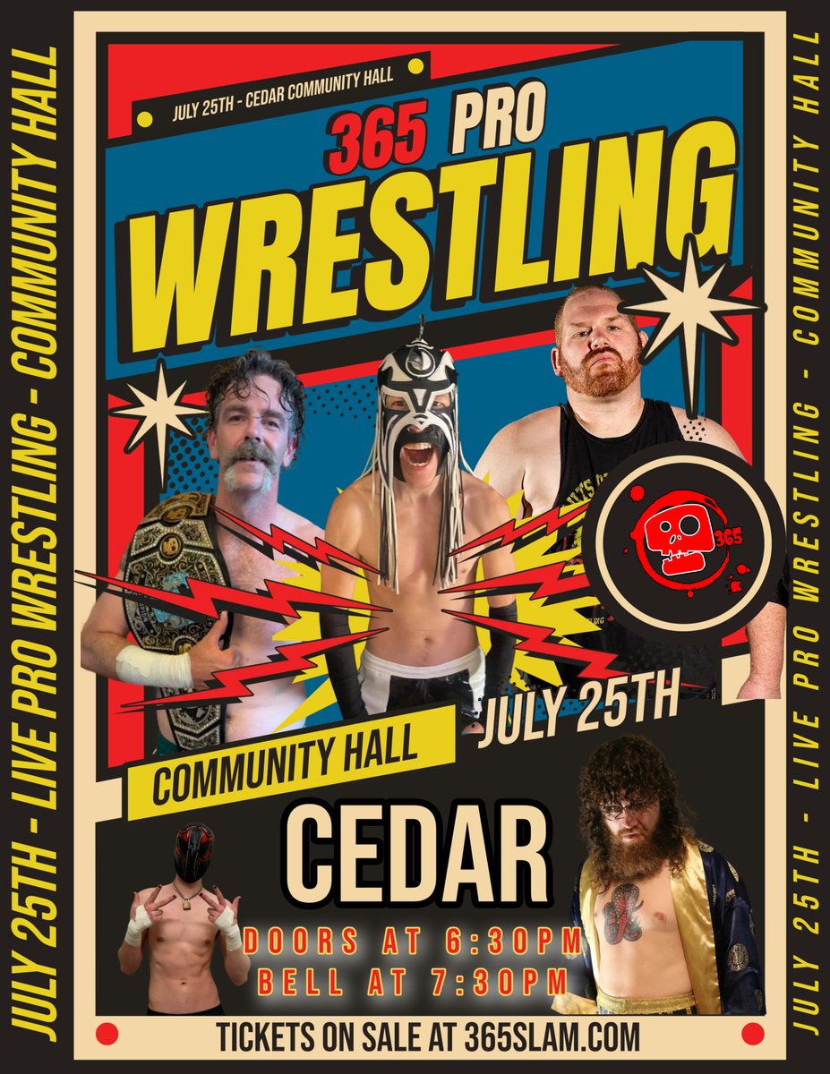 365pw's tweet image. 365 Pro Wrestling is headed to the Cedar Community Hall on Friday, July 25th! Tickets on sale now 365Slam.com