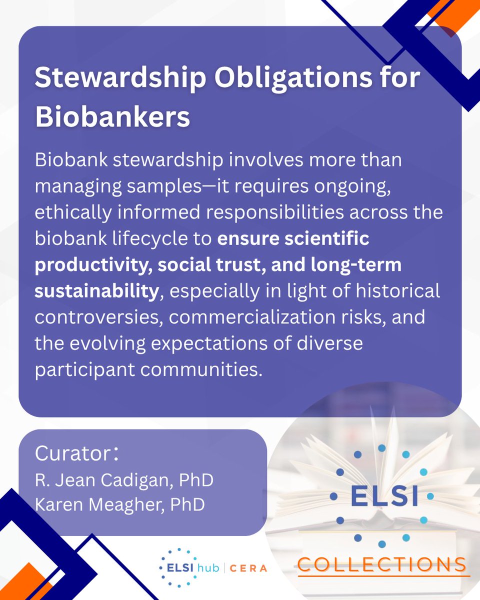 ELSIhub's tweet image. 📢 New ELSI Collections!
🧬 Stewardship Obligations for Biobankers
Biobank stewardship goes beyond sample management—it's also about sustainable access, ethical responsibility, and trust.
Explore ➡️ elsihub.org/collection/ste…
Curated by Jean Cadigan, PhD & Karen Meagher, PhD