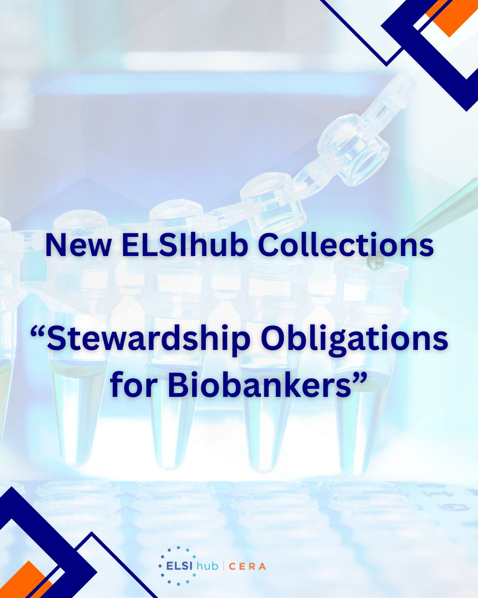 ELSIhub's tweet image. 📢 New ELSI Collections!
🧬 Stewardship Obligations for Biobankers
Biobank stewardship goes beyond sample management—it's also about sustainable access, ethical responsibility, and trust.
Explore ➡️ elsihub.org/collection/ste…
Curated by Jean Cadigan, PhD & Karen Meagher, PhD