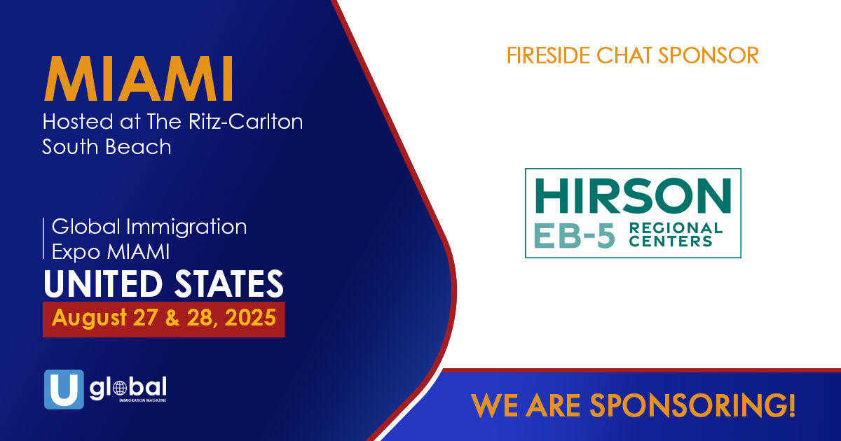 UglobalOfficial's tweet image. We proudly announce Hirson EB5 Regional Centers as a Fireside Chat sponsor of our Global Immigration Expo in Miami on August 27-28!
Through insightful panels featuring leading immigration experts and a large exhibitor hall, the event is set to bring together investors, migration