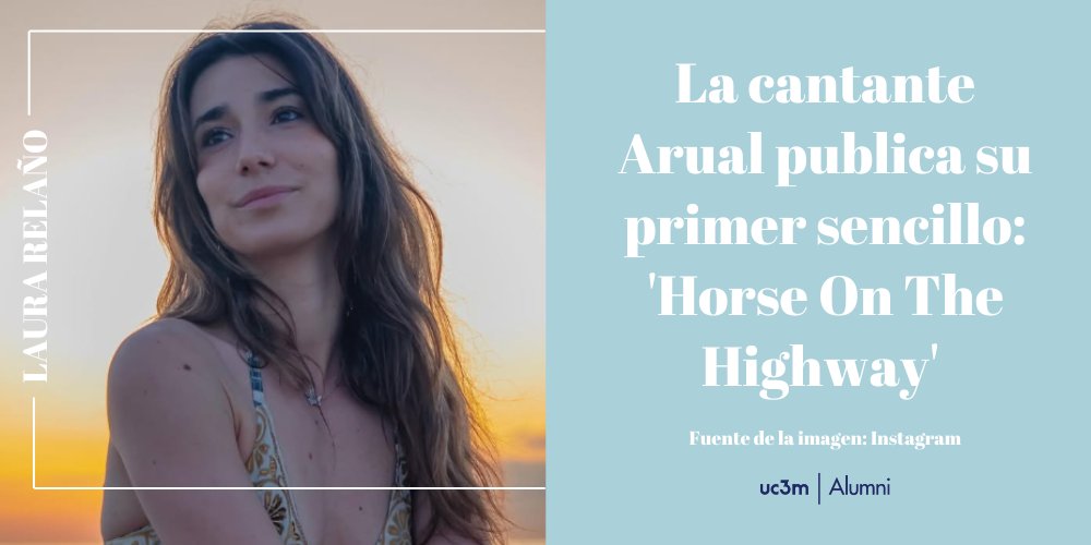 alumniUC3M's tweet image. 🎶 Nuestra #AlumniUC3M Laura Relaño, artísticamente conocida como Arual, ha lanzado su primer sencillo: “Horse On The Highway”.
🎤 En él, la cantautora explora la búsqueda de autenticidad en un mundo cada vez más áspero.
¡Enhorabuena! 🌟
¡Más info!👇🏼
uc3m.es/ss/Satellite/A…