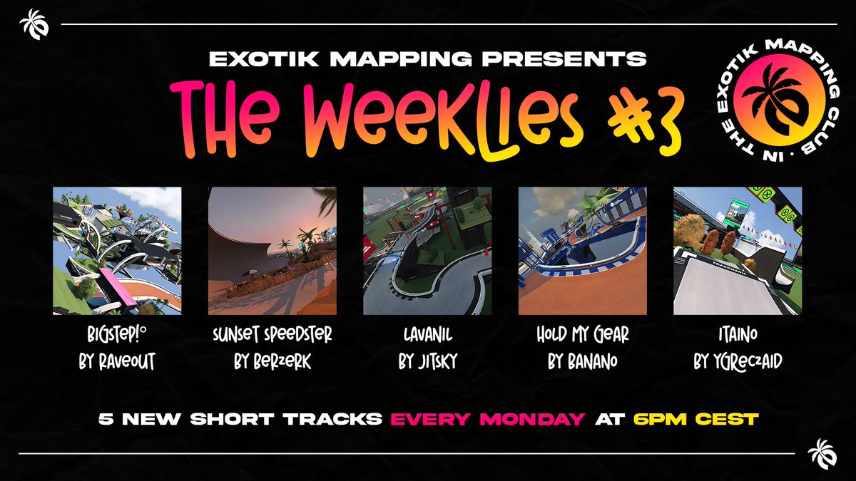 Exotik Mapping (@exotikmapping) on Twitter photo The Weeklies #3 are out now! 🏁
This time we’ve got a bit of everything: dirt, fullspeed, tech… even a spicy little obstacle map 👀
Challenge yourself on 5 brand new tracks, live now in our <a href="/Trackmania/">Trackmania</a> club: "Exotik Mapping".
Good Luck ! 💥 The Weeklies #3 are out now! 🏁
This time we’ve got a bit of everything: dirt, fullspeed, tech… even a spicy little obstacle map 👀
Challenge yourself on 5 brand new tracks, live now in our <a href="/Trackmania/">Trackmania</a> club: "Exotik Mapping".
Good Luck ! 💥