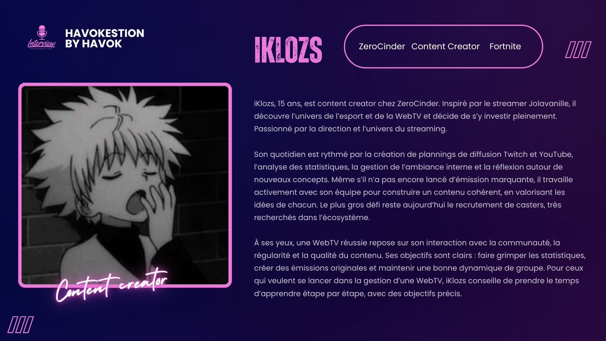 C'est un jeune Content Creator qui a l'esprit créatif et de grandes ambitions ! 🔥

Découvrez <a href="/iKlozsTV/">ZC iKlozs</a> , actuellement Content Creator chez <a href="/ZeroCinder/">Zero Cinder</a>