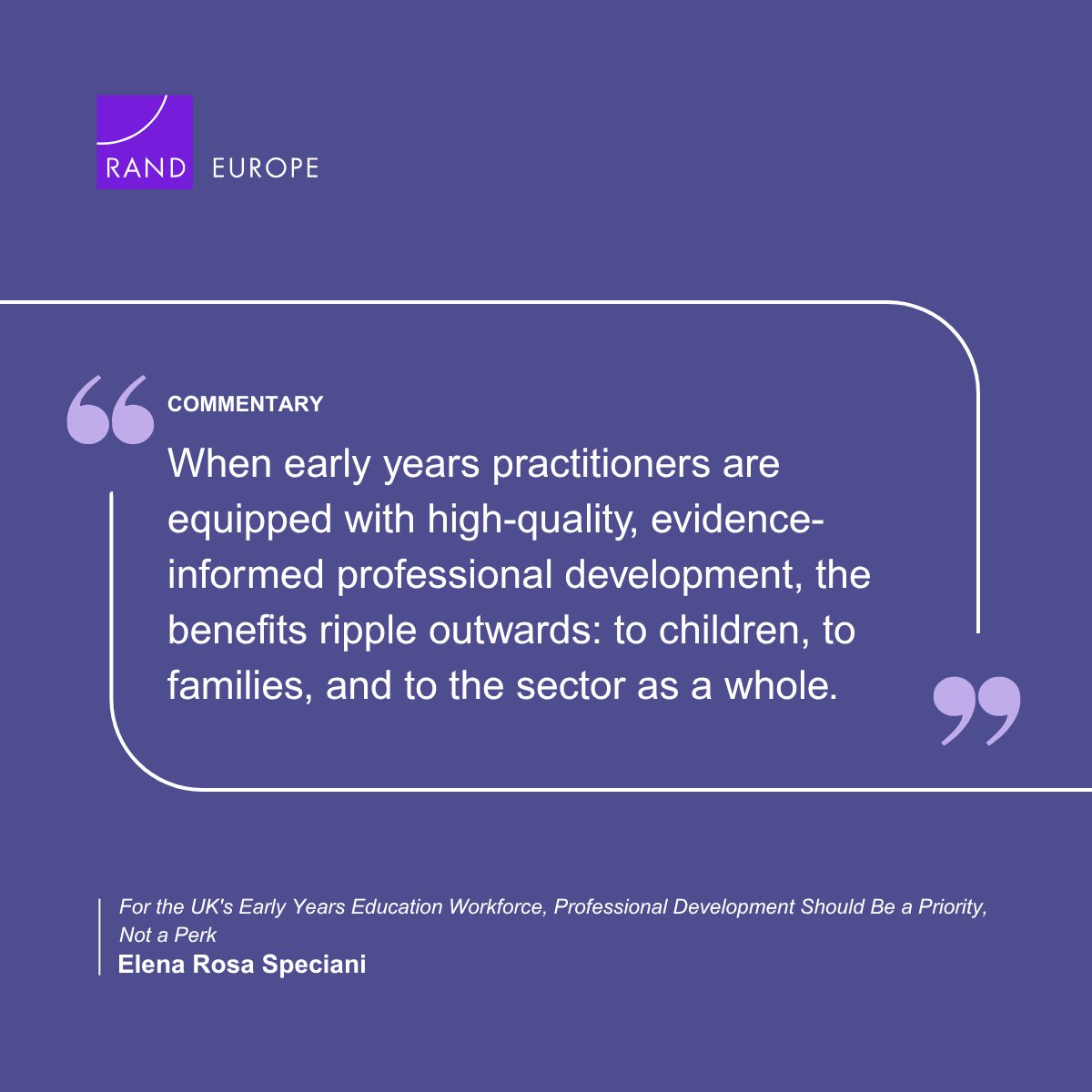 RANDEurope's tweet image. In our latest commentary, Elena Rosa Speciani highlights why continuing professional development (CPD) should be a core investment, not a luxury for the UK’s early years sector.

Read more from Elena: rand.org/pubs/commentar…