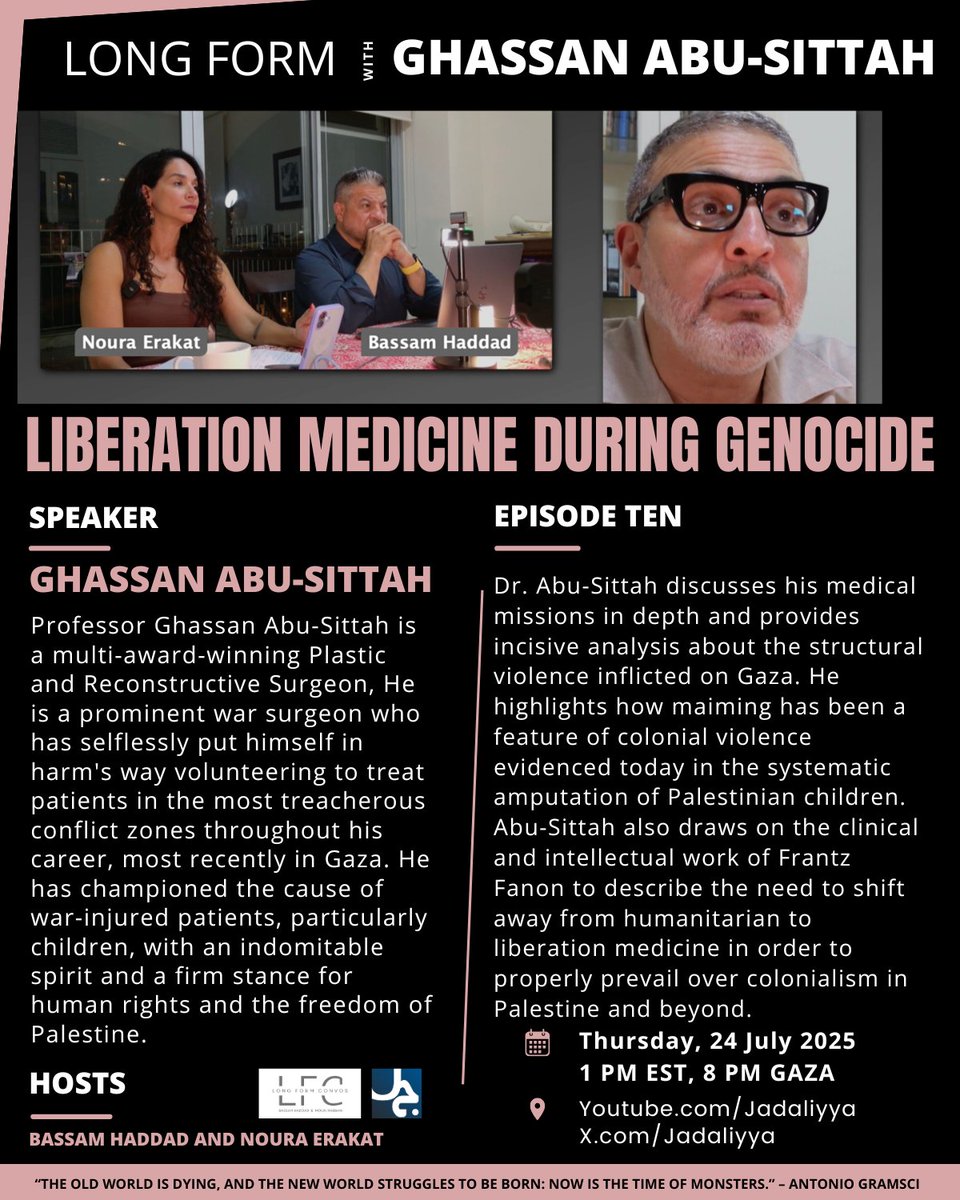 jadaliyya's tweet image. In this tenth episode of Long Form Conversations, Ghassan Abu-Sittah @GhassanAbuSitt1 discusses his medical missions in depth and provides incisive analysis about the structural violence inflicted on Gaza. He highlights how maiming has been a feature of colonial violence…