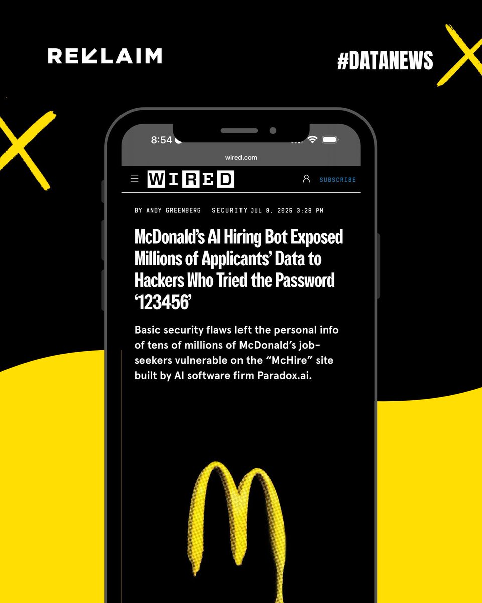 ReklaimYours's tweet image. Basic security flaws left the personal info of tens of millions of McDonald’s job-seekers vulnerable on the “McHire” site built by AI software firm paradox. ai
Read More! buff.ly/7Jbz9Sh 
#DataPrivacy #ReklaimProtect #DarkWebScan #DeleteMyData #PrivacyMatters