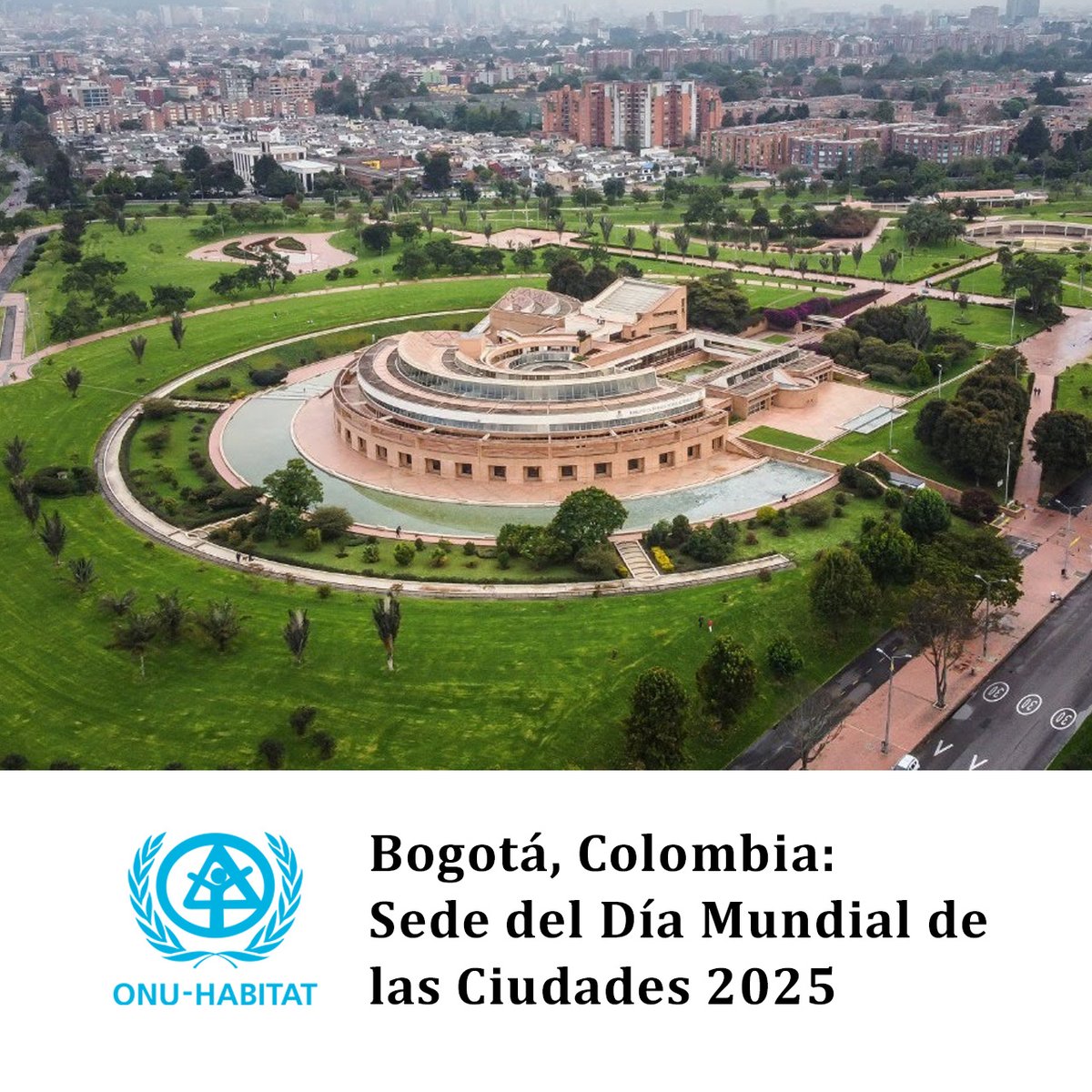 onuhabitat's tweet image. #Entérate 🌎 Bogotá, Colombia 🇨🇴 será sede de la celebración del #DíaMundialdelasCiudades 2025 ✅Toda la información en onu-habitat.org/index.php/bogo…
