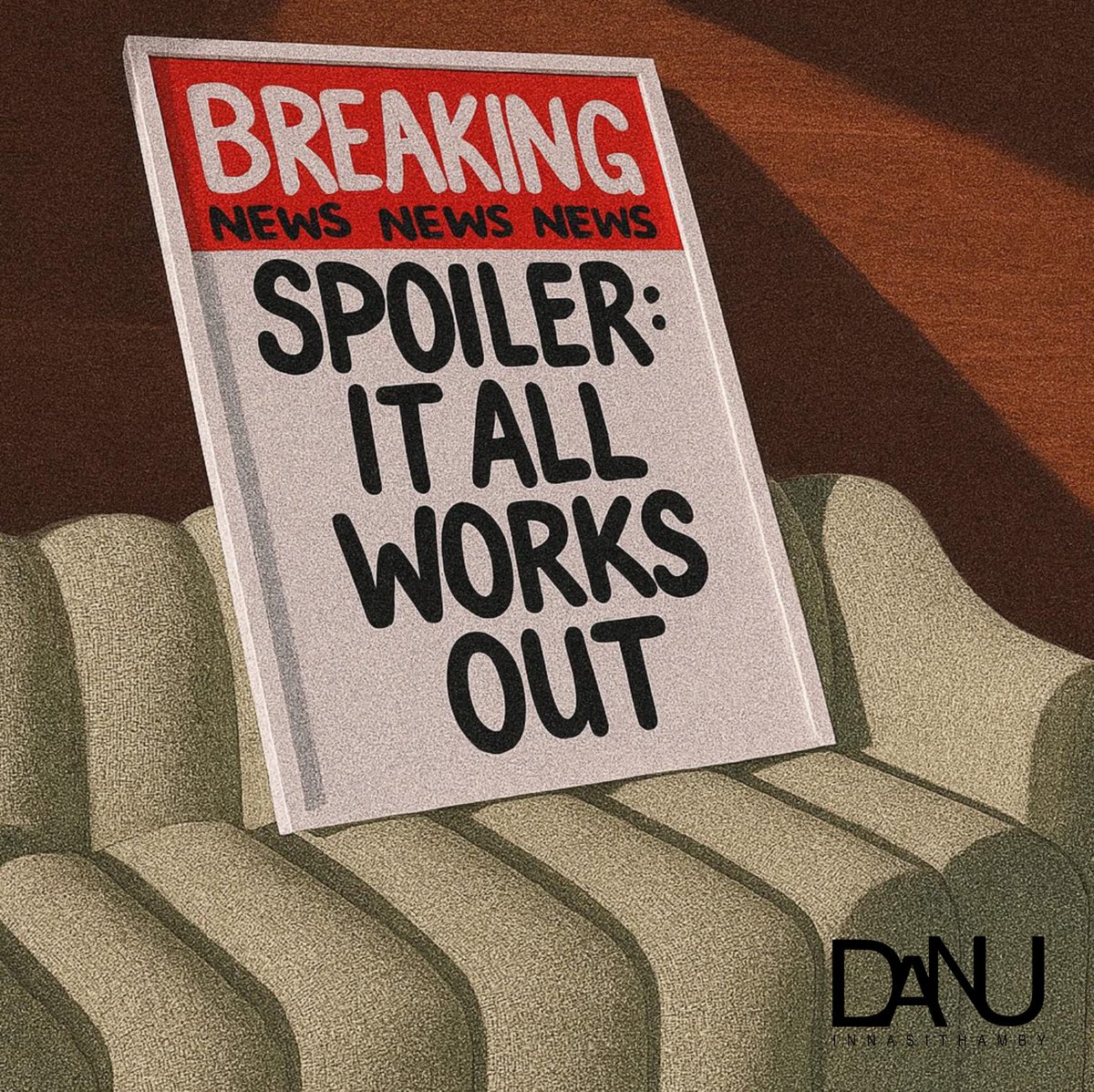 🚨BREAKING: Life may be messy, but here’s your spoiler — it all works out. 📰✨ 

#TrustTheTiming #SpoilerAlert #GoodVibesOnly #DanuSaysSo