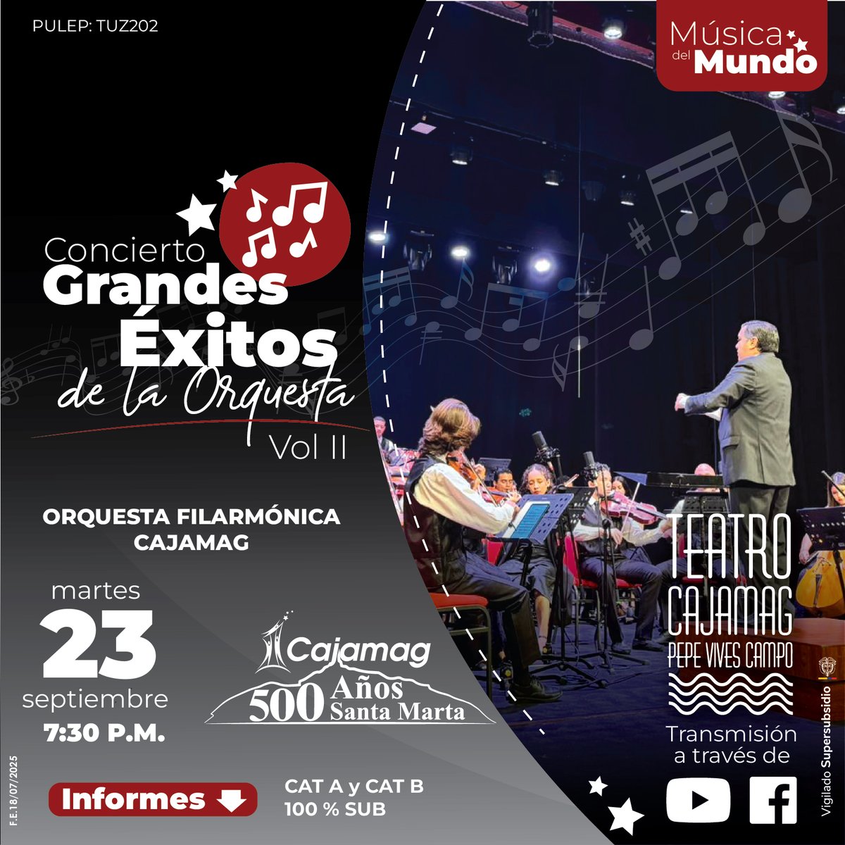 Concierto Grandes Éxitos Vol. II

📅 Martes 23 de septiembre
🕢 7:30 p.m.

INSCRÍBETE PARA VER LA TRANSMISIÓN ONLINE
👉 cajam.ag/exitosdelaorqu…

📍 Teatro Cajamag “Pepe Vives Campo”
🎻 Categorías A y B: 100% subsidiado
🎟 Boletas disponibles en la taquilla del teatro
