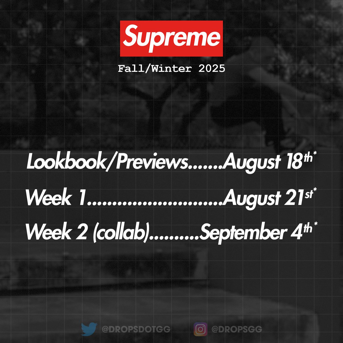 dropsdotgg's tweet image. Supreme Fall/Winter 2025 Dates 🗓️
Here are the estimated dates for the upcoming season, expected to begin in just a month 🔥
Stay tuned for more updates about the new season 🔜