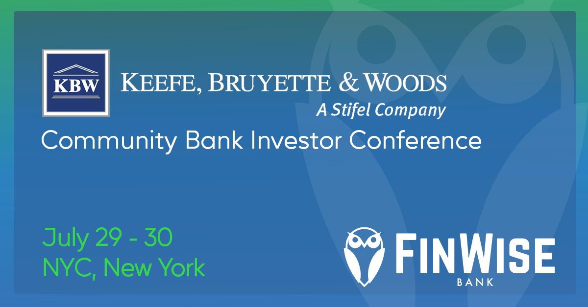 FinWise is looking forward to attending the KBW Community Bank Investor Conference July 29-30. We look forward to meeting with existing and potential new investors. See you in NYC!

#CBIC #KBW  #FINW