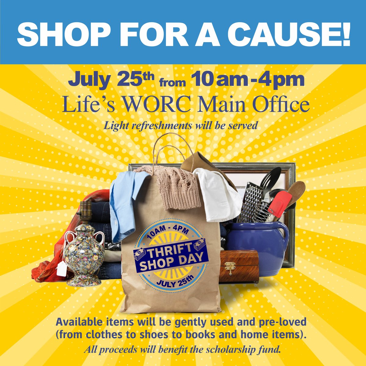 🛍️ Thrift Shop Day is THIS Friday, July 25!
10AM–4PM @ Life’s WORC Main Office
Shop gently used treasures &amp; support our scholarship fund!
#ShopForACause #ThriftDay