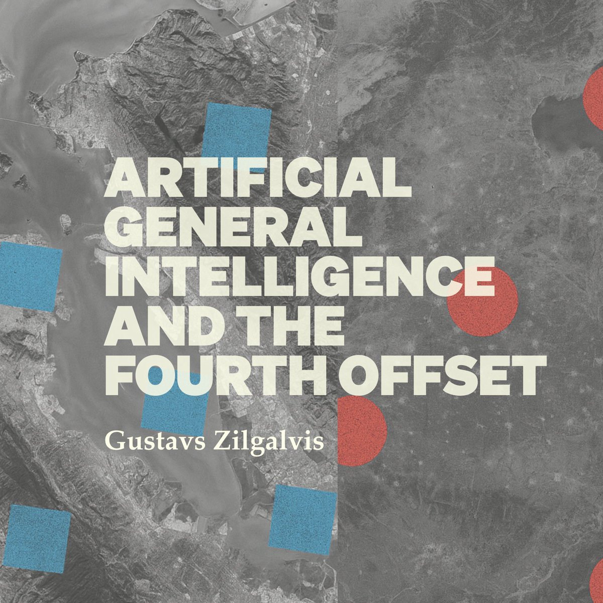GZilgalvis's tweet image. AI is changing the nature of strategic competition.
I wrote a piece @FSIStanford on the geopolitics of artificial general intelligence: from the race to automate ML R&D and hyperscale manufacturing to counter-proliferation and nuclear deterrence.
AGI and the The Fourth Offset
