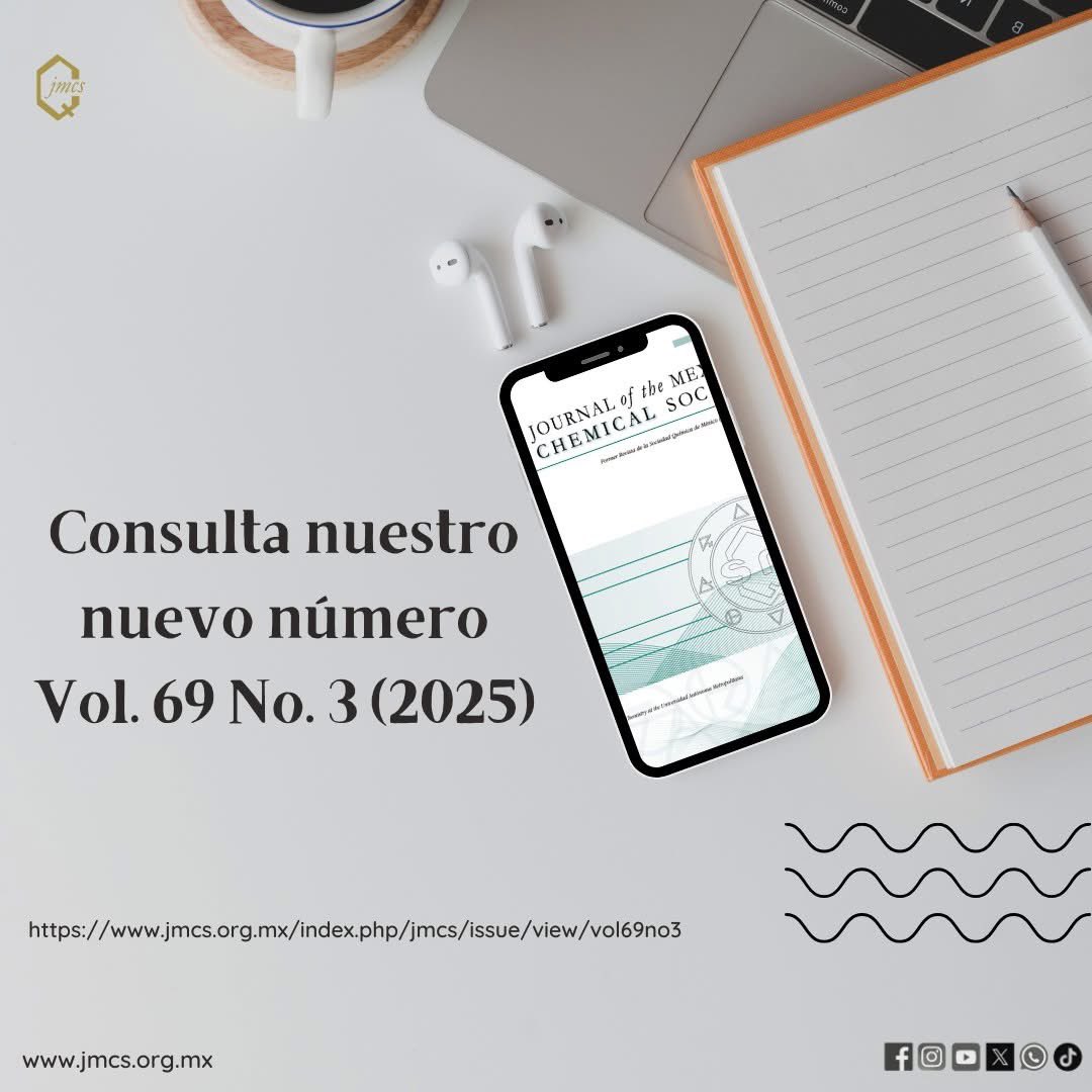 SQM_MX's tweet image. Los invitamos a consultar el
Vol. 69 No. 3 (2025) del Journal of the Mexican Chemical Society 

Para leer el volumen completo visita:
jmcs.org.mx/index.php/jmcs…

#JMCS #SQM #LaQuímicaNosUne