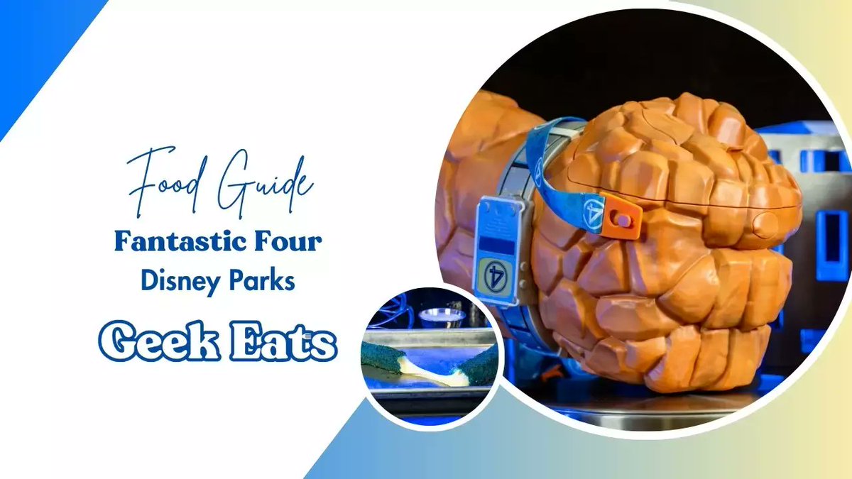 DAPs_Magic's tweet image. Geek Eats: ‘The Fantastic Four: First Steps’ Foods at Disney Parks ift.tt/3RsdIJY