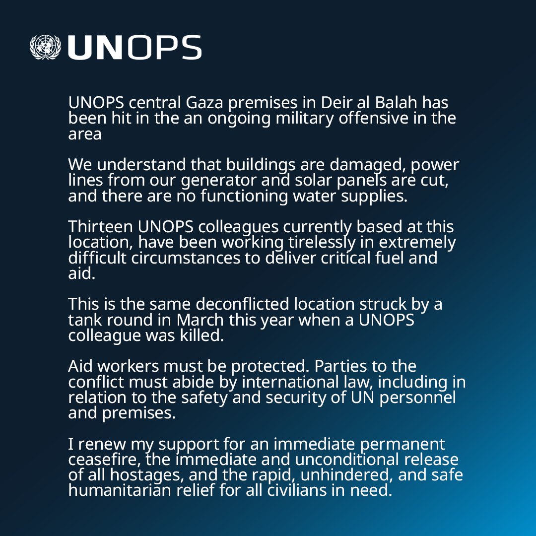 UNOPS_Chief's tweet image. Reports in that @UNOPS premises in central #Gaza was struck today. My immense gratitude & thoughts are with colleagues supporting humanitarian operations in such difficult times.
Aid workers must be protected & all parties must abide by international humanitarian law.