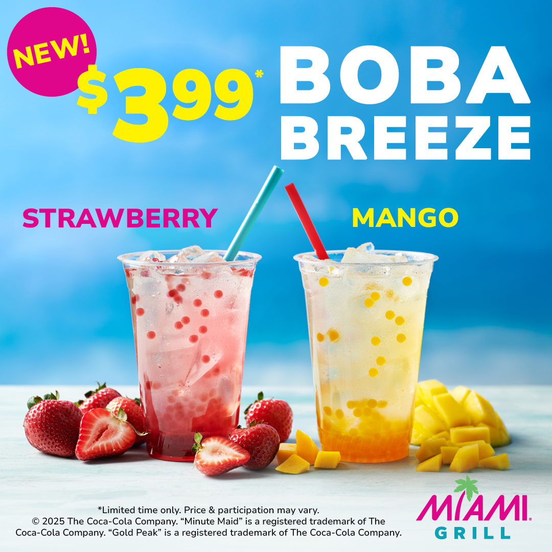 🍹 Cool, fruity, and bursting with flavor! Our new Boba Breeze is made with Minute Maid® Country Style Lemonade or Gold Peak® Iced Tea — for just $3.99. Summer never tasted so good 🍓🥭 #BobaBreeze #MiamiGrill #bobatea #miami #summervibes☀️