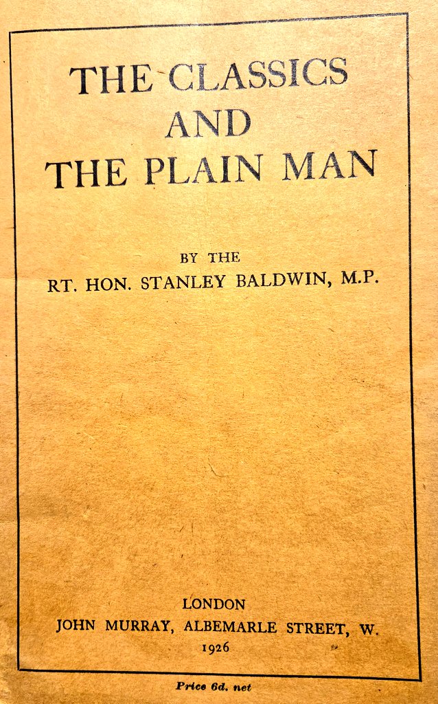 AntigoneJournal's tweet image. A century ago the serving British Prime Minister, Stanley Baldwin, addressed the Classical Association as its President. His address is half about the importance of Greece and Rome for the state, half its importance for the individual. Different times eh!
