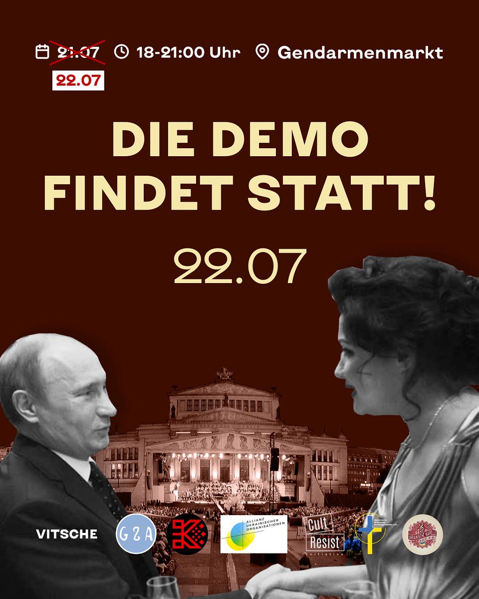 VitscheBerlin's tweet image. 🎯 Gleicher Ort, gleiche Zeit – neues Datum!
Anna Netrebkos Konzert wurde auf Dienstag, den 22. Juli, verschoben.
Das heißt: Unsere Demonstration findet morgen statt!
📅 22. Juli
🕕 18:00–21:00
📍 Gendarmenmarkt, Berlin
Bitte kommt vorbei!
Wir stehen an drei Eingängen – wir…