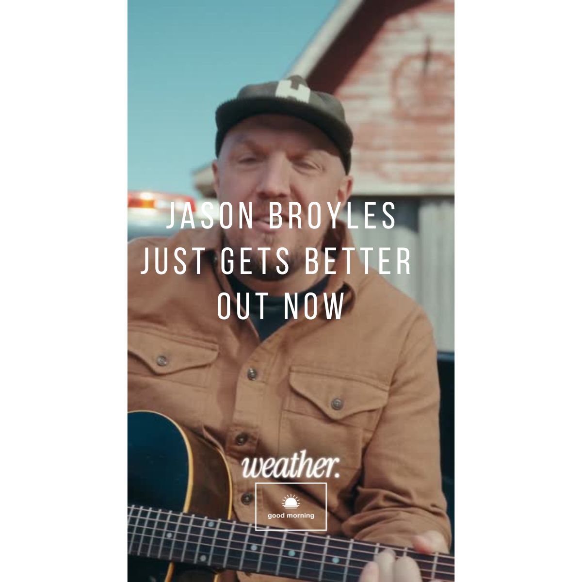 Jason Broyles lifts us up with "Just Gets Better" out now everywhere. From Jason: "'Just Gets Better’ is a reminder that the best things in life take time. It's about believing in the process, showing up for love, and watching it grow."