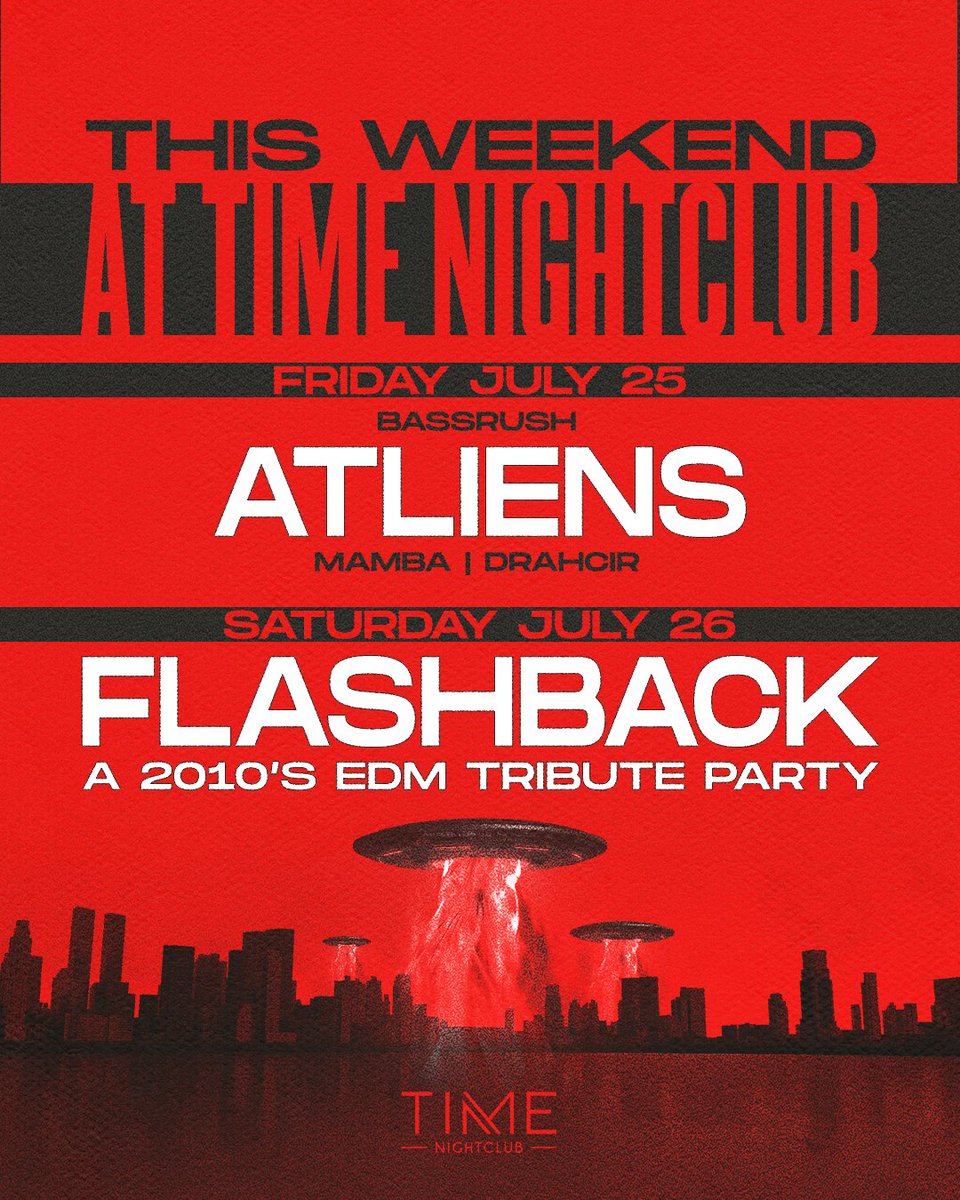 The weekend is going to be out of this world! 🪐

On Friday, <a href="/ATLiensOfficial/">ATLiens</a> beam down interstellar bass from another galaxy for <a href="/bassrush/">BASSRUSH</a>. 👾
On Saturday, we time travel with <a href="/FlashbackSocal/">flashback.socal</a> for a 2010s EDM Tribute Party. 🫶

Tickets here. → timenightclub.com/events