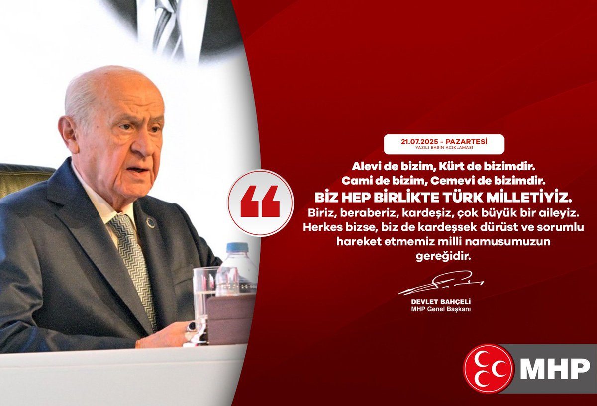 Alevi de bizim, Kürt de bizimdir. Cami de bizim, Cemevi de bizimdir.
Biz hep birlikte Türk milletiyiz. Biriz, beraberiz, kardeşiz, çok büyük bir aileyiz. Herkes bizse, biz de kardeşsek dürüst ve sorumlu hareket etmemiz milli namusumuzun gereğidir.

MHP Genel Başkanı
Devlet