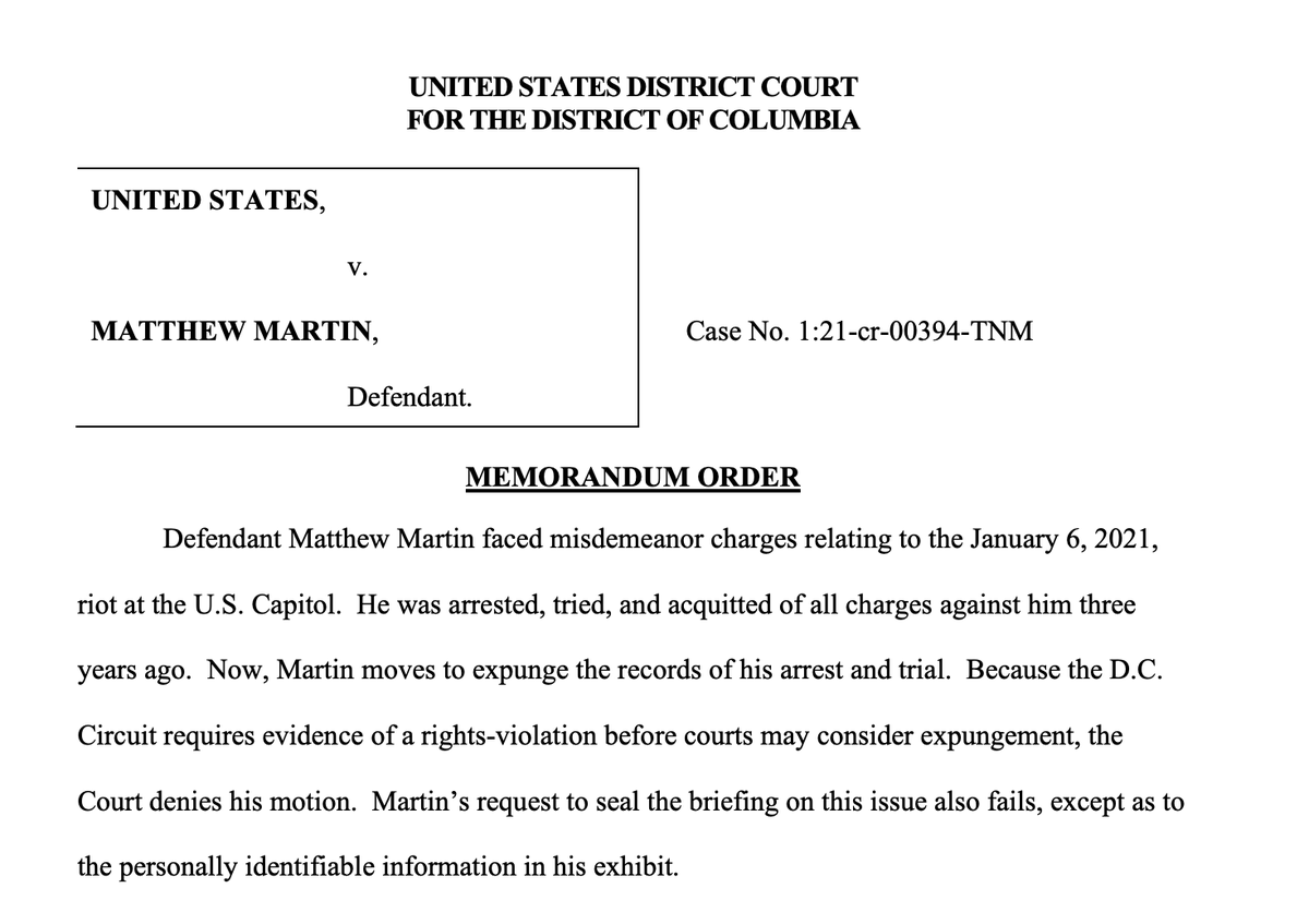 kyledcheney's tweet image. Judge McFadden has *denied* a Jan. 6 defendant's motion to expunge the records of his case. Matthew Martin was one of just two defendants acquitted of all the charges that reached a verdict. ecf.dcd.uscourts.gov/cgi-bin/show_p…