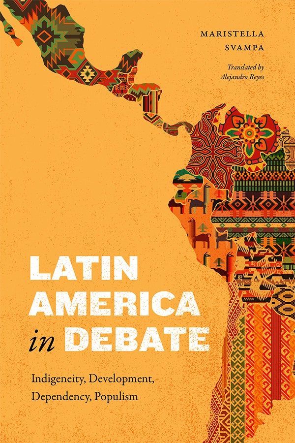 DukePress's tweet image. Save 30% on #NewBook "Latin America in Debate" by @SvampaM & translated by Alejandro Reyes. It provides a broad and accessible overview of the key political and intellectual debates in #LatinAmerica since the early 20th century. buff.ly/urAioov
