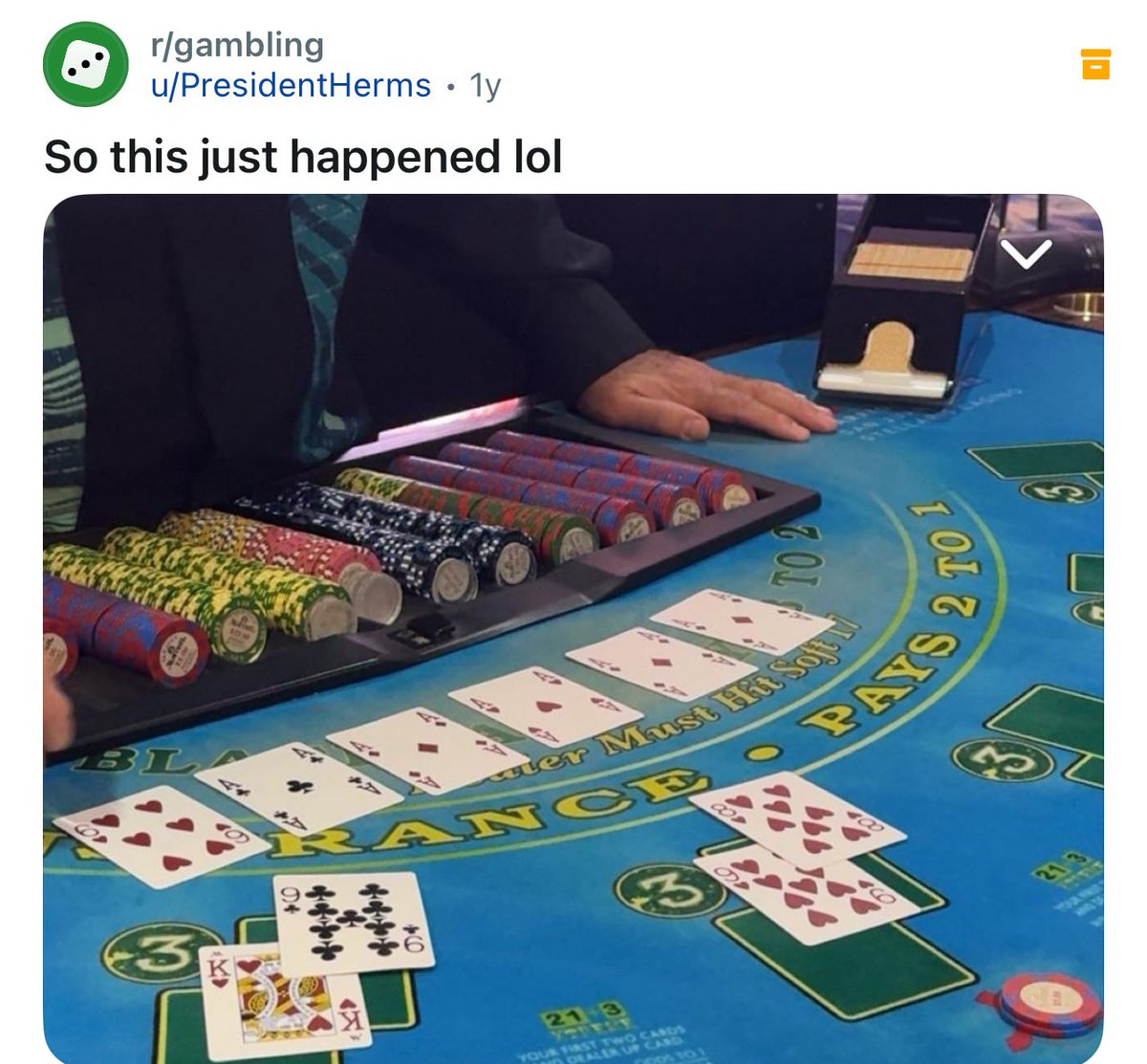 Is this a blackjack table or a card trick?

What’s the wildest hand you’ve ever witnessed? 💬

(via PresidentHerms/Reddit)