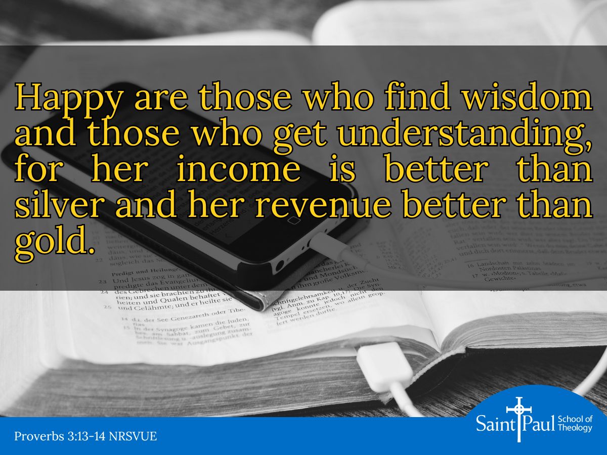 Scripture of the Week: Proverbs 3:13-14 NRSVUE #Bible #spst #wheretheologymeetslife #MondayMotivation