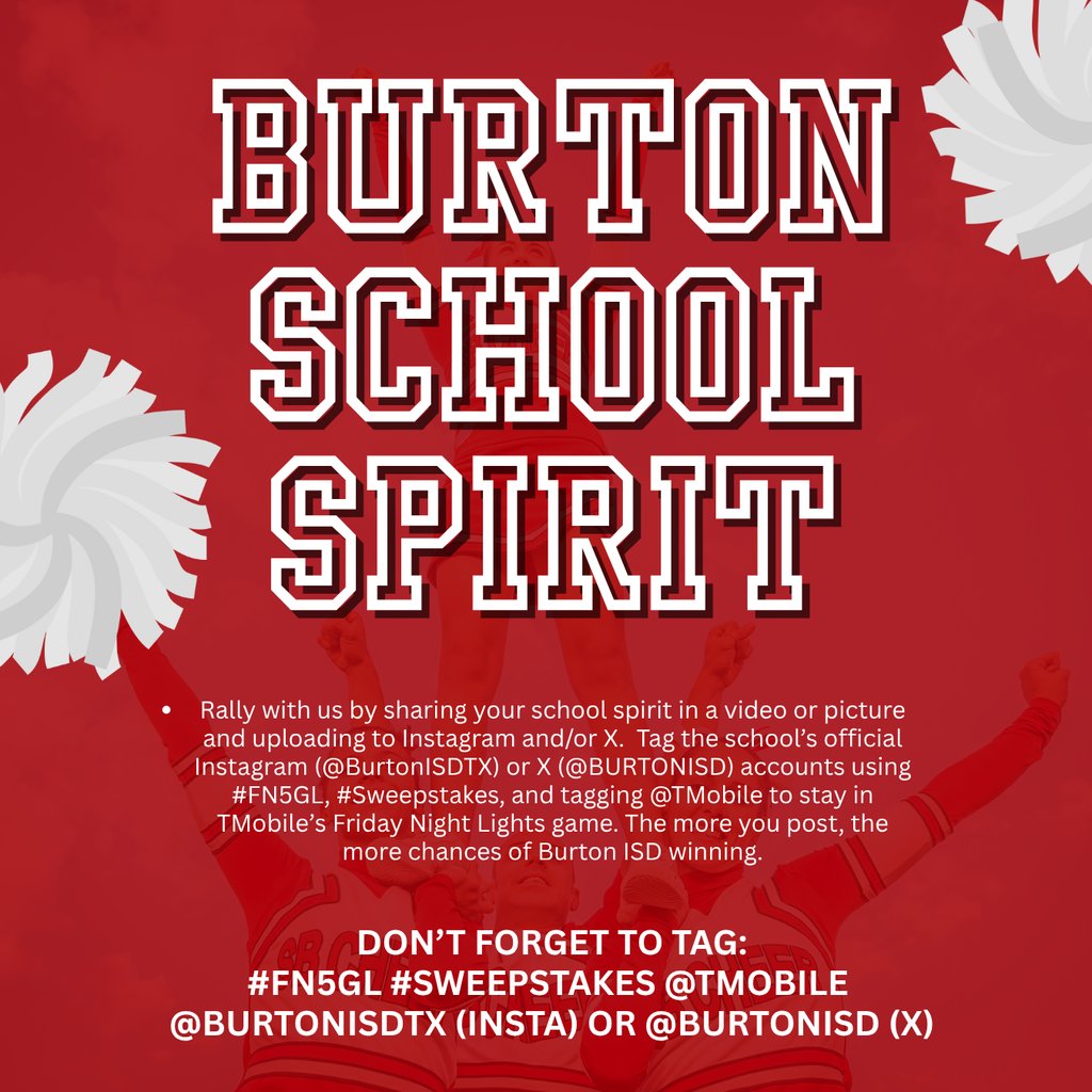 Burton ISD is excited to announce that we're in the TMobile $5K Fridays!  To enter, simply post a pic showing your school spirit on Instagram or X using #FN5GL, #Sweepstakes, and tagging <a href="/TMobile/">T-Mobile</a> and @burtonisdtx &amp; <a href="/BurtonISD/">Burton ISD</a>.