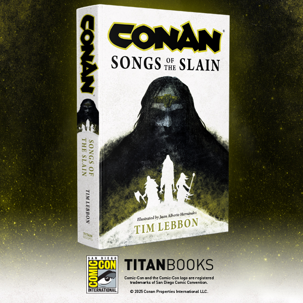 <a href="/GenshinImpact/">Genshin Impact</a> <a href="/Gastronogeek/">Gastronogeek - Thibaud Villanova</a> <a href="/Godzilla_Toho/">GODZILLA.OFFICIAL</a> <a href="/StarTrek/">Star Trek</a> Conan fans attending San Diego Comic-Con will find plenty of treats at Titan booth, including special signed copies of Conan Songs of the Slain from <a href="/timlebbon/">Tim Lebbon</a>, visit booth #5537 for all the Conan goodness!
