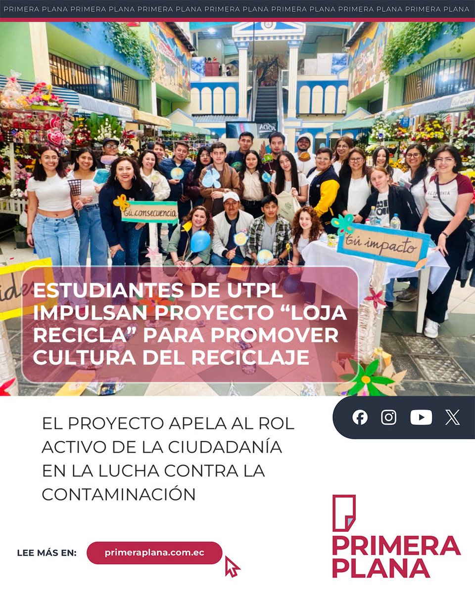 PrimeraPlanaECU's tweet image. 🔴Estudiantes de sexto ciclo de la carrera de Comunicación de la Universidad Técnica Particular de #Loja (UTPL) impulsan la iniciativa ambiental denominada #LojaRecicla, como parte del RETO UTPL 2025. Este proyecto busca promover una cultura responsable en la gestión de residuos…