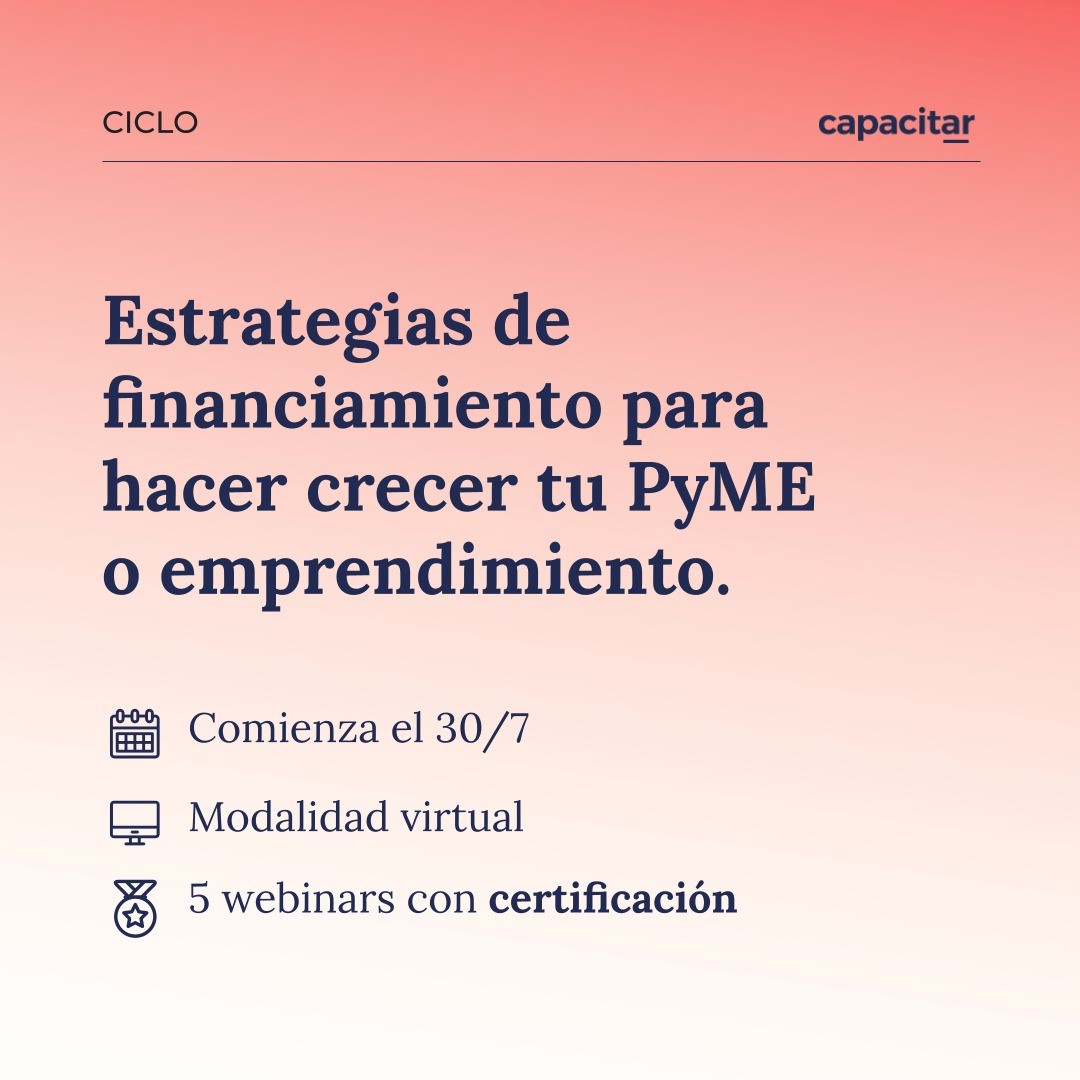 📢 Sumate al Ciclo de Estrategias de Financiamiento de <a href="/capacitar_/">Capacitar</a>
📌1º encuentro: Pasos clave para financiar tu pyme       📅Mié 30/7 – 11 h | 💻 Virtual
🎙️Participan: <a href="/redcame/">CAME</a>, BICE, Sancor Impulsa, Focus IM
ℹ️Info: shorturl.at/mH9OA
📝Inscribite: shorturl.at/BiYcg