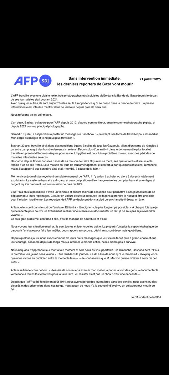 « Depuis que l'AFP a été fondée en août 1944, nous avons perdu des journalistes dans des conflits, nous avons eu des blessés et des prisonniers dans nos rangs, mais aucun de nous n'a le souvenir d'avoir vu un collaborateur mourir de faim.»

Se taire, c’est être complice.